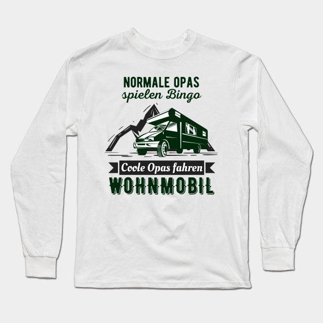Camping Opa Wohnmobil lustiges Rentner Camper Fun Long Sleeve T-Shirt by Foxxy Merch